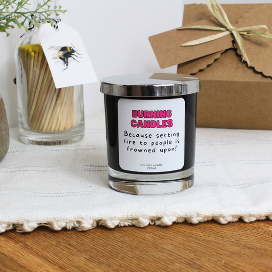 Personalised birthday candle with humorous ‘Because Setting Fire to People is Frowned Upon’ design – Hideaway Home Fragrances