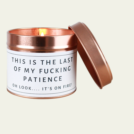 Burning the last of my patience funny candle gift - Hideaway Home Fragrances