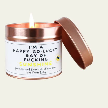 Happy go lucky ray of sunshine funny candle gift - Hideaway Home Fragrances