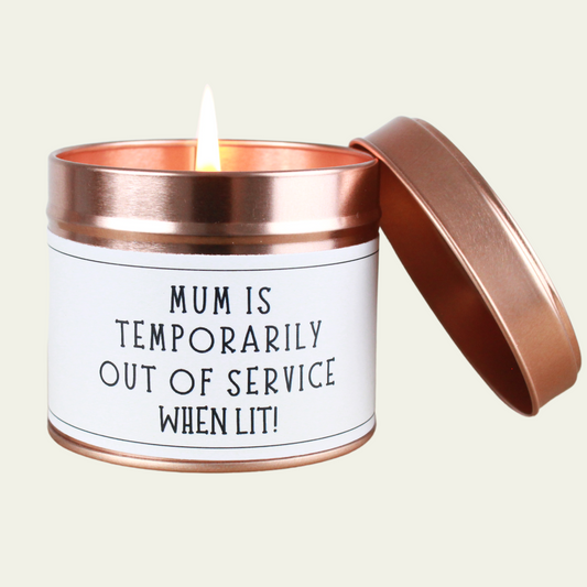 Mum is Temporarily out of Service Birthday Candle Gift - Hideaway Home Fragrances