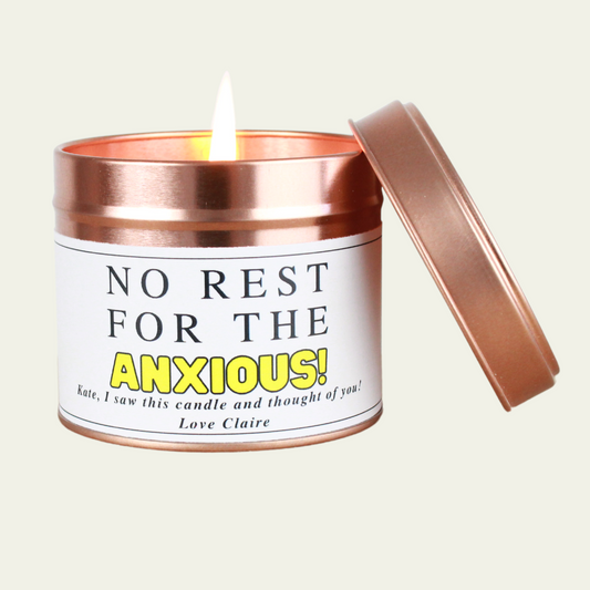 No Rest for the Anxious Personalised Candle Gift - Hideaway Home Fragrances