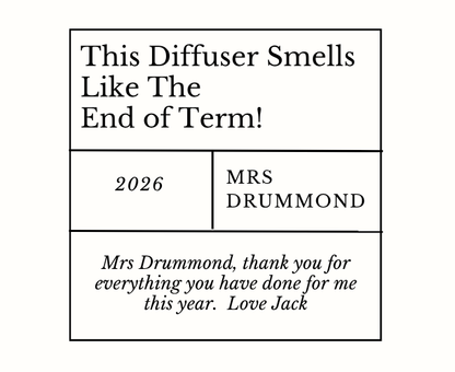 Funny personalized school leaving thank you hamper with a witty "smells like end of term" educator relaxation tribute candle and reed diffuser, elegantly boxed by Hideaway Home Fragrances.