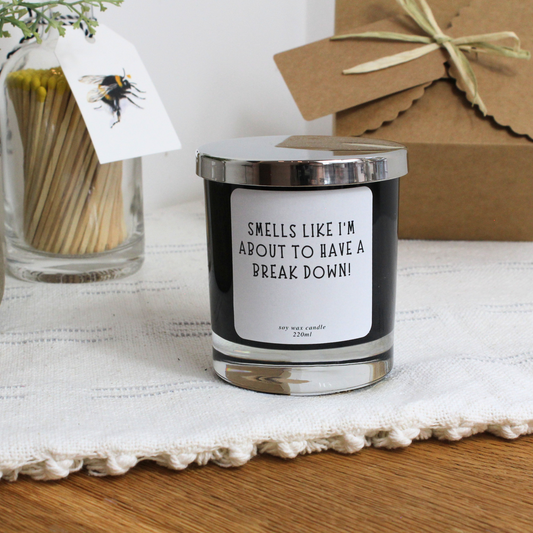 Personalised Smells Like I’m Having a Breakdown candle with humorous message – Hideaway Home Fragrances