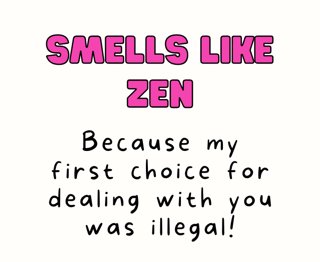 Close up of funny smells like zen luxury birthday candle witty novelty gift for her or him - Hideaway Home Fragrances