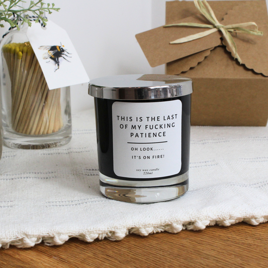 Personalised This is the Last of My Patients candle with humorous cheeky message – Hideaway Home Fragrances