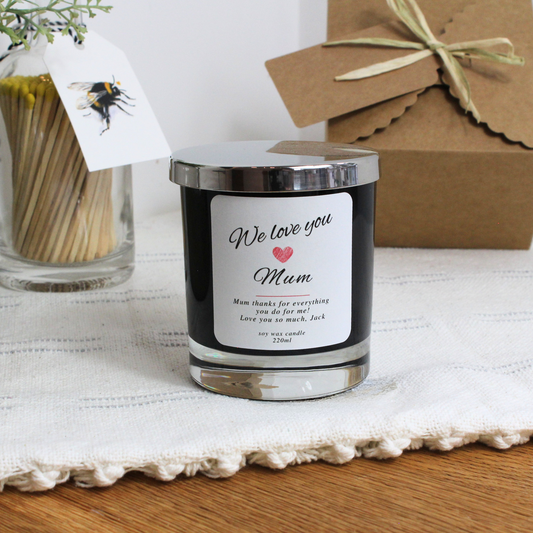 We Love Mum personalised candle gift with heartfelt message for Mother’s Day – Hideaway Home Fragrances
