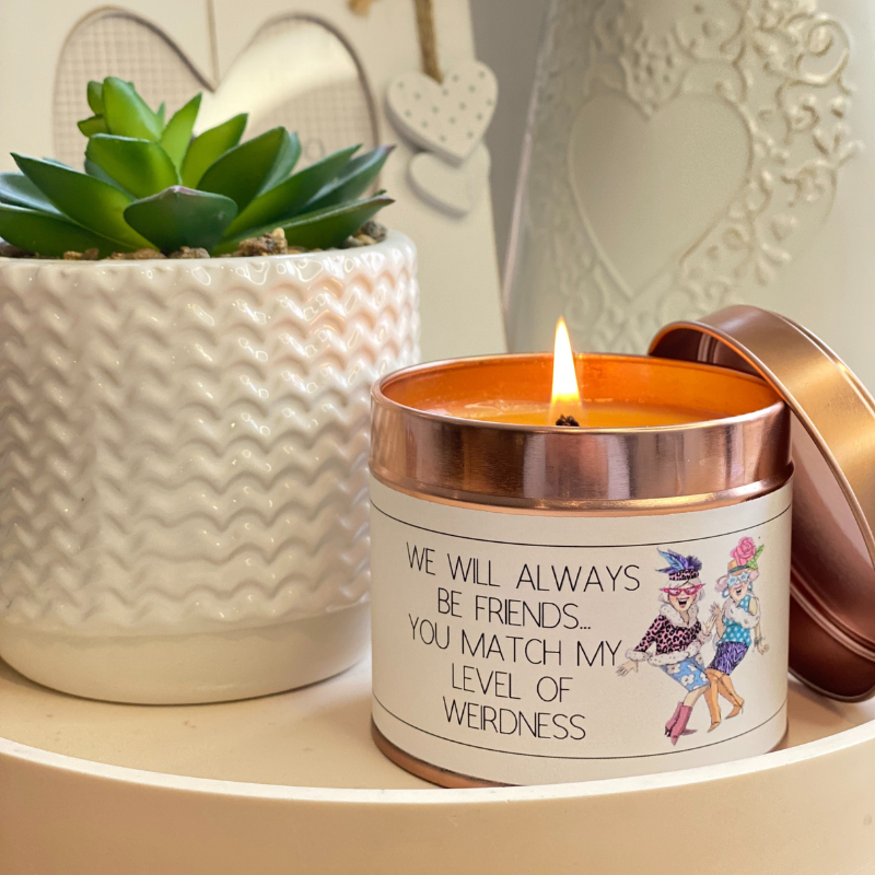 Funny Motivational Candle Gift - You Match my Level of Weirdness - Hideaway Home Fragrances